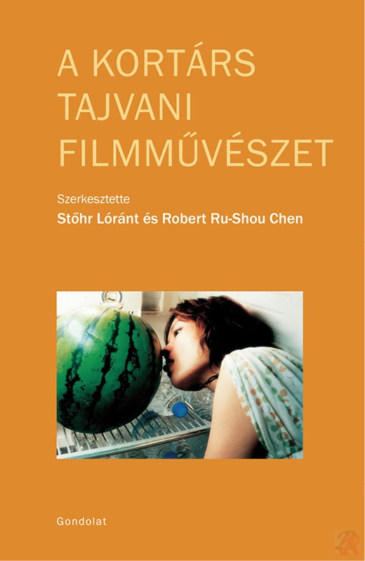 Image of A KORTÁRS TAJVANI FILMMŰVÉSZET