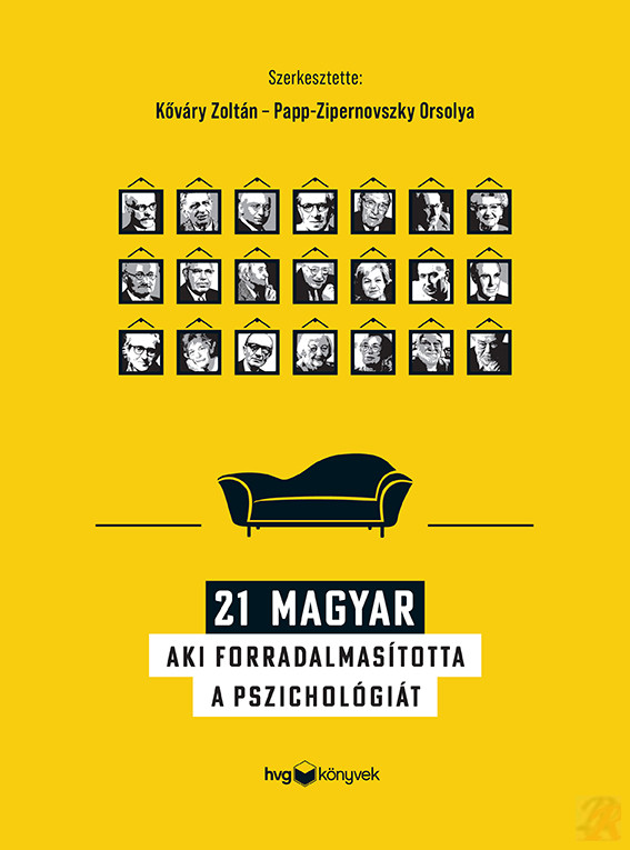 Image of 21 MAGYAR, AKI FORRADALMASÍTOTTA A PSZICHOLÓGIÁT