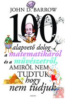 Image of 100 ALAPVETŐ DOLOG A MATEMATIKÁRÓL ÉS A MŰVÉSZETRŐL