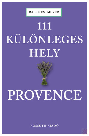 Image of 111 KÜLÖNLEGES HELY - PROVENCE