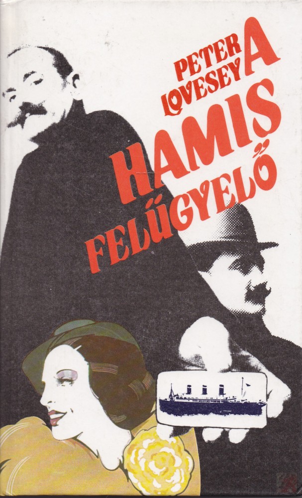 Image of A HAMIS FELÜGYELŐ