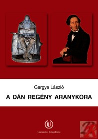 Image of A DÁN REGÉNY ARANYKORA
