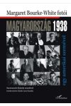 MAGYARORSZÁG 1938. EGY AMERIKAI SZEMÉVEL MAGYARORSZÁG 1938. EGY AMERIKAI SZEMÉVEL