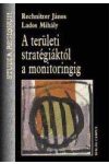 A TERÜLETI STRATÉGIÁKTÓL A MONITORINGIG A TERÜLETI STRATÉGIÁKTÓL A MONITORINGIG