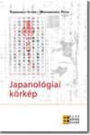 JAPANOLÓGIAI KÖRKÉP JAPANOLÓGIAI KÖRKÉP