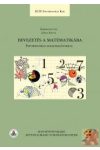 BEVEZETÉS A MATEMATIKÁBA - INFORMATIKAI ALKALMAZÁSOKKAL BEVEZETÉS A MATEMATIKÁBA - INFORMATIKAI ALKALMAZÁSOKKAL