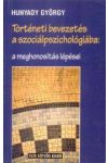 TÖRTÉNETI BEVEZETÉS A SZOCIÁLPSZICHOLÓGIÁBA TÖRTÉNETI BEVEZETÉS A SZOCIÁLPSZICHOLÓGIÁBA
