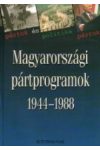 MAGYARORSZÁGI PÁRTPROGRAMOK 1944-1988, 3. KÖTET MAGYARORSZÁGI PÁRTPROGRAMOK 1944-1988, 3. KÖTET