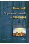 PROGRAMOZOTT EVOLÚCIÓ ÉS TEREMTÉS – AZ EMBER SZÁRMAZÁSA ÉS KIEMELT SZEREPE A VILÁGBAN PROGRAMOZOTT EVOLÚCIÓ ÉS TEREMTÉS – AZ EMBER SZÁRMAZÁSA ÉS KIEMELT SZEREPE A VILÁGBAN