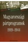 MAGYARORSZÁGI PÁRTPROGRAMOK 1919-1944, 2. KÖTET MAGYARORSZÁGI PÁRTPROGRAMOK 1919-1944, 2. KÖTET