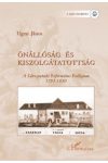 ÖNÁLLÓSÁG ÉS KISZOLGÁLTATOTTSÁG. A SÁROSPATAKI REFORMÁTUS KOLLÉGIUM 1793–1830 ÖNÁLLÓSÁG ÉS KISZOLGÁLTATOTTSÁG. A SÁROSPATAKI REFORMÁTUS KOLLÉGIUM 1793–1830