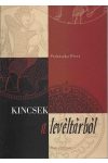 KINCSEK A LEVÉLTÁRBÓL I. KINCSEK A LEVÉLTÁRBÓL I.