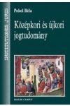 KÖZÉPKORI ÉS ÚJKORI JOGTUDOMÁNY KÖZÉPKORI ÉS ÚJKORI JOGTUDOMÁNY