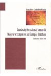 GAZDASÁGI ÉS SZAKMAI KAMARÁK MAGYARORSZÁGON ÉS AZ EURÓPAI UNIÓBAN GAZDASÁGI ÉS SZAKMAI KAMARÁK MAGYARORSZÁGON ÉS AZ EURÓPAI UNIÓBAN