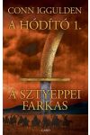 A SZTYEPPEI FARKAS - A HÓDÍTÓ 1. A SZTYEPPEI FARKAS - A HÓDÍTÓ 1.