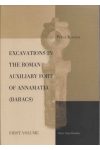 EXCAVATIONS IN THE ROMAN AUXILIARY FORT OF ANNAMATIA (BARACS) EXCAVATIONS IN THE ROMAN AUXILIARY FORT OF ANNAMATIA (BARACS)