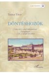 DÖNTÉSHOZÓK. VÁROSI ELIT ÉS VÁROSI ÖNKORMÁNYZAT NYÍREGYHÁZÁN A XX. SZÁZAD ELSŐ FELÉBEN DÖNTÉSHOZÓK. VÁROSI ELIT ÉS VÁROSI ÖNKORMÁNYZAT NYÍREGYHÁZÁN A XX. SZÁZAD ELSŐ FELÉBEN