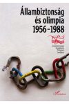 ÁLLAMBIZTONSÁG ÉS OLIMPIA (1956–1988) ÁLLAMBIZTONSÁG ÉS OLIMPIA (1956–1988)